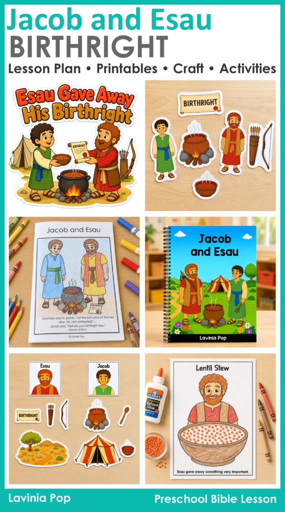 Portrait preview of the Jacob and Esau birthright lesson plan with storybook, printable props, sorting activity, lentil stew craft, and lesson truth visual.