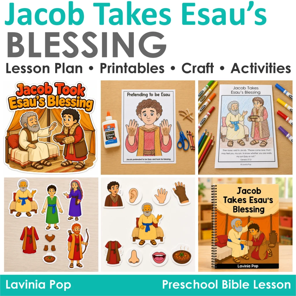 Preschool Bible lesson about Jacob taking Esau’s blessing with printable activities, craft, storybook, matching cards, retelling props, and take home booklet.